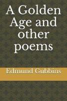 A Golden Age and Other Poems