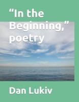 "In the Beginning," poetry