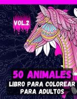 50 Animales Libro Para Colorear Para Adultos Vol.2