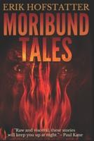 Moribund Tales