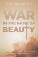 War In The Name of Beauty