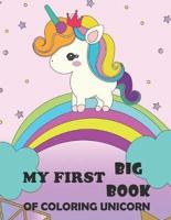 My First Big Book Of Coloring Unicorn
