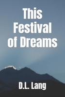 This Festival of Dreams