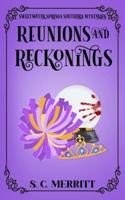 Reunions and Reckonings