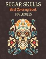 Best Sugar Skulls Coloring Book For Adults