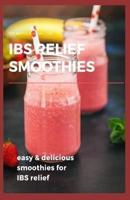 Ibs Relief Smoothies
