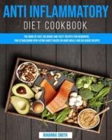 Anti Inflammatory Diet CookBook