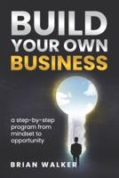 Build Your Own Business