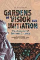 Gardens of Vision and Initiation