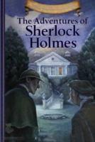 A Detective and Mysterious Story The Adventures of Sherlock Holmes by Arthur Conan Doyle