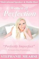 Women of Perfection- Perfectly Imperfect