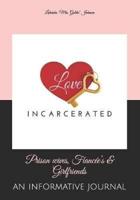 Love Incarcerated: Prison wives, Fiancée's & Girlfriends