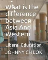 What Is the Difference Between Asia And Western