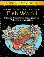 Fish World - Adult Coloring Book