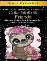 Cute Sloth And Friends - Adult Coloring Book