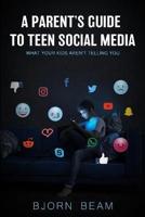 A Parent's Guide to Teen Social Media