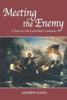 Meeting the Enemy: A Tale of the Lake Erie Campaign