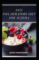 Anti Inflammatory Diet for Eczema