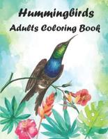 Hummingbirds Adults Coloring Book