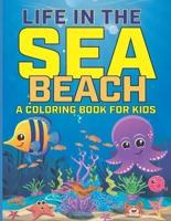 Life In The Sea Beach Coloring Book for Kids