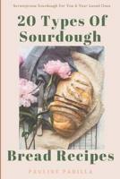 20 Types Of Sourdough Bread Recipes