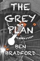 The Grey Plan