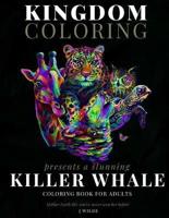 A Killer Whale Coloring Book for Adults