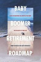 Baby Boomer Retirement Road Map