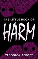 The Little Book of Harm