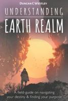 Understanding Earth Realm