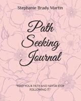 Path Seeking Journal