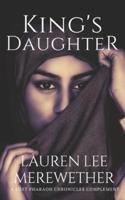 King's Daughter: A Lost Pharaoh Chronicles Complement