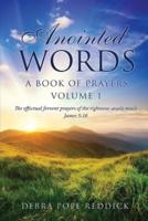 Anointed Words A Book of Prayers Volume 1