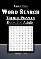 Large Print Word Search Themed Puzzles Book For Adults