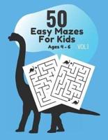 50 Easy Mazes Book for Kids Vol. 1 Age 4 - 6