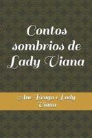 Contos Sombrios De Lady Viana