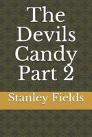 The Devils Candy Part 2