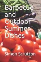 Barbecue and Outdoor Summer Dishes