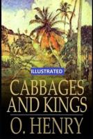 Cabbages and Kings ILLUSTRATED