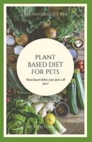 Plant Based Diet for Pets