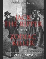 Jack the Ripper and the Zodiac Killer