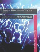 Zulus - The Crown of Thorns