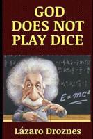 God Does Not Play Dice
