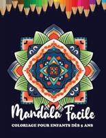 Mandala Facile Coloriage Pour Enfants DÈS 5 Ans