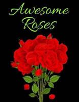 Awesome Roses