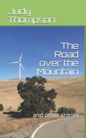 The Road over the Mountain: and other stories