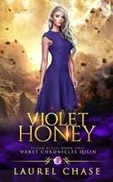 Violet Honey