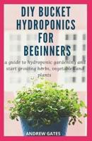 DIY Bucket Hydroponics for Beginners