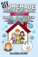 DIY HomeMade Medical Face Mask Hand Sanitizer