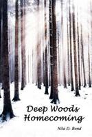 Deep Woods Homecoming
